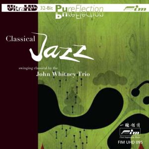 Classical Jazz - Swinging Classical by the John Whitney Trio